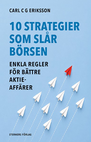 10 strategier som slår börsen, von Carl C.G. Eriksson